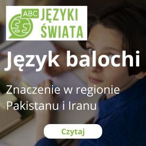 Język Balochi: kluczowe cechy i znaczenie w Pakistanie i Iranie